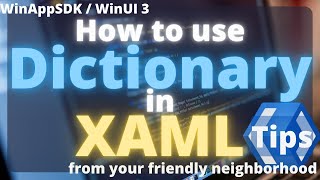 WinUI 3  How to use Dictionary in XAML  WinAppSDK  XAML  Tutorial  C  NET [upl. by Quick]