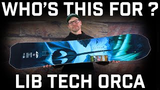 Whos This For Lib Tech Orca Snowboard [upl. by Cleave]