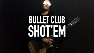 NJPW  Bullet Club quotShotEmquot Entrance Theme Instrumental Cover [upl. by Millwater]