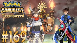 Pokemon Conquest Reconquered Playthrough with Chaos part 169 Three Battles One Month [upl. by Tsugua]