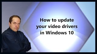 How to update your video drivers in Windows 10 [upl. by Piotr611]