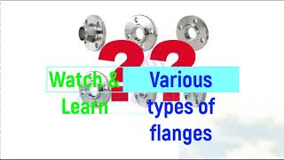 Types of flange Flange faces and Flange Identification [upl. by Eboj]