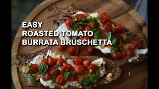 HEALTHY EATING Easy Roasted Tomato Burrata Bruschetta Recipe [upl. by Concoff753]