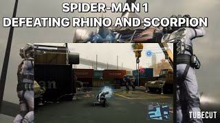 SPIDERMAN 1 DEFEATING RHINO AND SCORPION [upl. by Uzial4]