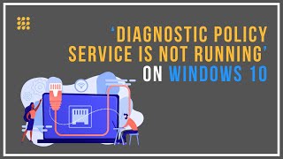 Diagnostic Policy Service Is Not Running On Windows 10 SOLVED [upl. by Celie]