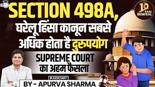 Section 498A IPC Domestic Violence Law among most abused laws  Supreme Court  By Apurva Sharma [upl. by Nnylsoj903]