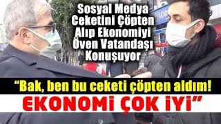 Üzerimdeki ceketi çöpten aldım dedi ve ekonomi yi övdü akp erdoğan chp iyiparti haber zam [upl. by Netsrak134]