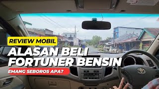 Alasan Beli Mobil Fortuner Bensin [upl. by Neelrak]