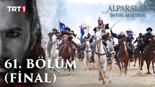 Alparslan Büyük Selçuklu 61 Bölüm Final [upl. by Trisa989]