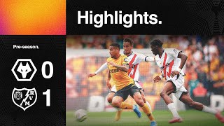 Preseason comes to an end  Wolves 01 Rayo Vallecano  Highlights [upl. by Tloh]