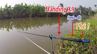 Cần câu Handing 3m6 4h mới khai trương trúng ổ cá sông giật phê như con tê tê [upl. by Ylenats]