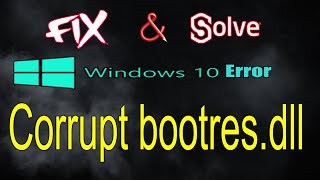 Fix Bootresdll File Is Corrupt Error On Windows 1087  Fix Corrupt Bootrecdll File Windows1087 [upl. by Calvin]