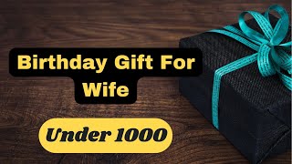 20 Best Birthday Gift Ideas for Wife Under 1000  Gifts for Wife Online giftsandmore1 [upl. by Cyrano414]