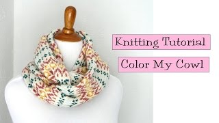 Knitting Tutorial  Color my Cowl [upl. by Thynne]