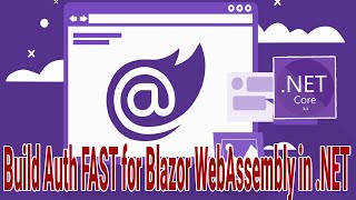 Build Auth FAST for Blazor WebAssembly in NET [upl. by Bobby]