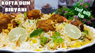 Kofta Dum Biryani  Best Kofta Biryani  Biryani Recipe English Sub  Biryani Series  Cook With Fem [upl. by Harlamert]