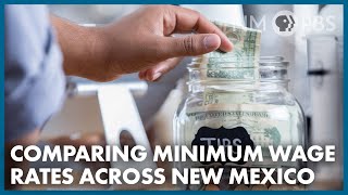 Comparing Minimum Wage Rates Across New Mexico [upl. by Atcliffe]