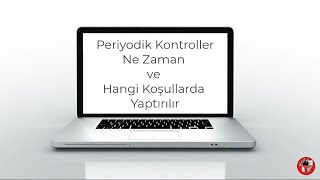 İşverenlerce Ne Zaman ve Hangi Koşullarda Periyodik Kontroller Yaptırılır [upl. by Garmaise513]