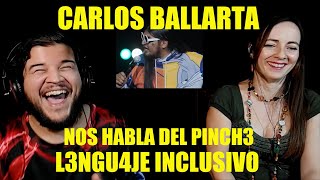 LENGUAJE INCLUSIVO ▬ Carlos Ballarta [upl. by Nyral164]