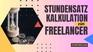 💰 Stundensatzkalkulation für Freelancer  Selbstbewusst berechnen und verhandeln [upl. by Luanne]