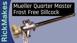 Mueller Quarter Master Frost Free Sillcock [upl. by Nosneb387]