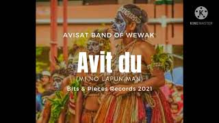 Avisat Band of Wewak  Avit Du Mi no lapun man 2021 [upl. by Bea]