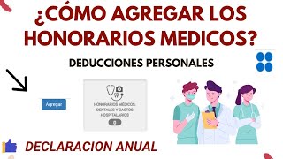 Agregar Honorarios Médicos en Declaración Anual 2024 [upl. by Lraep]