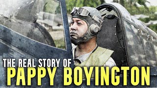 The Real Story of Corsair Legend Gregory quotPappyquot Boyington [upl. by Ellehcram195]