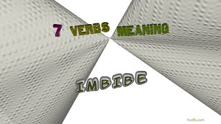 imbibe  8 verbs with the meaning of imbibe sentence examples [upl. by Armahs]