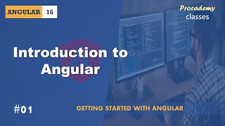 01 Introduction to Angular  Getting Started with Angular  A Complete Angular Course [upl. by Mahalia]