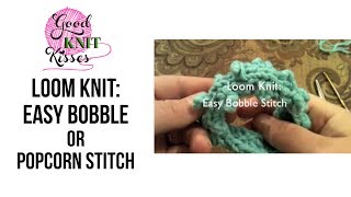 Loom Knit Easy Bobble or Popcorn Stitch Closed Captions CC [upl. by Moureaux]