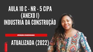 Aula 10 C  NR5  CIPA  Industria da Construção  Atualizada [upl. by Rainah]