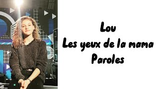 Lou  Les yeux de la mama paroles [upl. by Noissap]