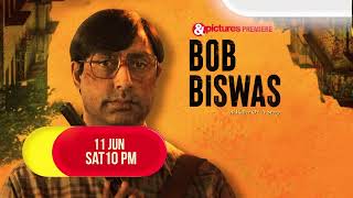 Bob Biswas  amppictures Premiere  11th June 10 PM [upl. by Carlick]