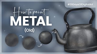 How To Paint Old Metal • 30 Days Of Digital Art Challenge • Tutorial amp Course [upl. by Hsekin]