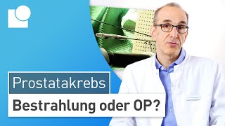 ProstatakrebsBehandlung Strahlentherapie oder Operation [upl. by Ahsiryt]