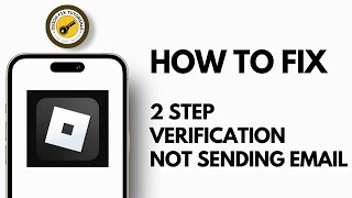 Roblox 2 Step Verification Not Sending Email  How To Fix In 2024 [upl. by Nylknarf110]