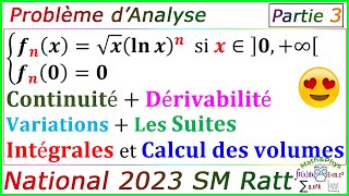 Examen National 2023 SM  Etude de Fonction  Calculs dIntégrales  Partie 3 [upl. by Eciuqram]