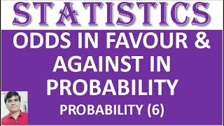 odds in favour amp against in probability probability 6statistics probability addion theorem [upl. by Paehpos]