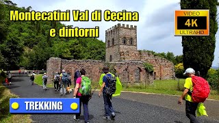 TREKKING Montecatini Val di Cecina e dintorni  di Sergio Colombini Video 4K [upl. by Jozef]