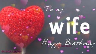 Happy Birthday Wishes For Wife with love  Romantic Birthday wishes For Her [upl. by Ogram]