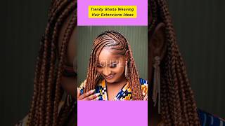 Trendy Ghana Weaving Hair Extensions Ideas  Stunning African Hair Braids shorts [upl. by Yasmeen]