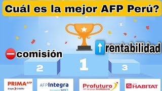 Cual es la mejor AFP en Perú menor comisión y mayor rentabilidad [upl. by Barger]