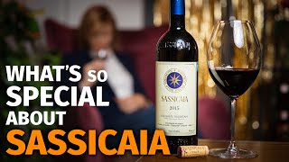 Whats So Special About SASSICAIA Opening 2015 Vintage [upl. by Aztin]