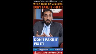 Smiling Outside Cursing Inside  Dont FAKE IT  FIX IT  Nouman Ali Khan [upl. by Aiclef]