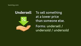 Irregular verb Undersell  undersold  undersold meaning forms examples pronunciation [upl. by Camilo]