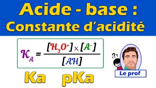 Constante dacidité Ka et pKa Acide base terminale spé  Physique chimie [upl. by Travax]