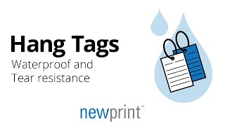 Hang Tags with Waterproof and Tear resistance  Newprint [upl. by Seabury]