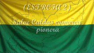 Himno del departamento de Caldas HD [upl. by Keldah]