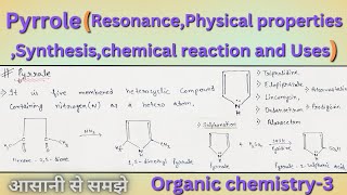 Pyrrole ll ResonancePhysical propertiesSynthesischemical reaction and uses ll b pharma 4th Sem [upl. by Silberman]